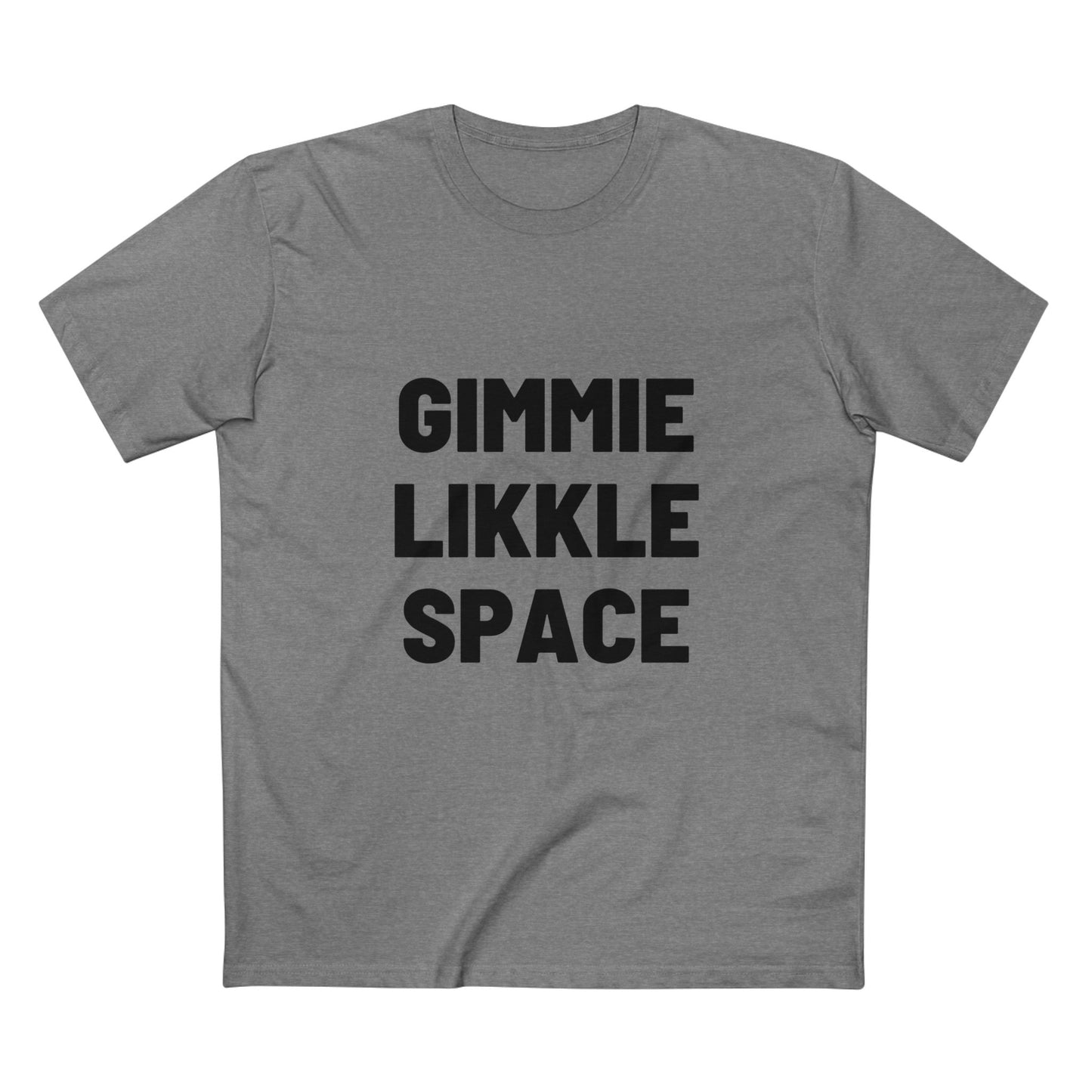 Gimmie Likkle Space T‑Shirt